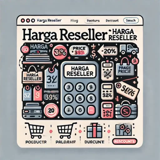 Harga Reseller adalah