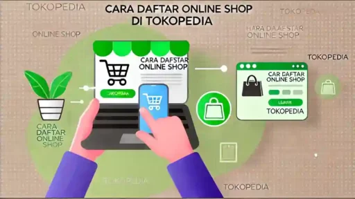 Cara Daftar Online Shop di Tokopedia