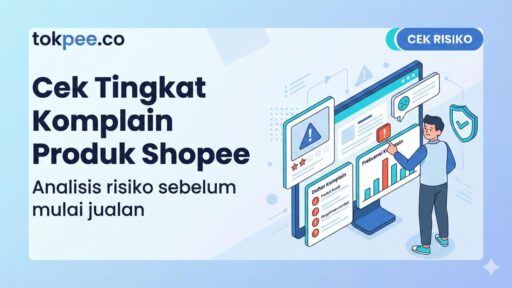 Cek Tingkat Komplain Produk Shopee Sebelum Jual