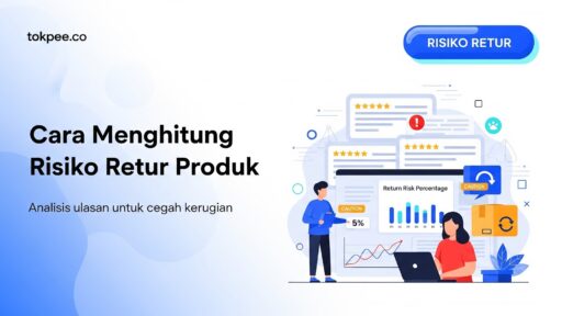 Cara Menghitung Risiko Retur Berdasarkan Ulasan Produk