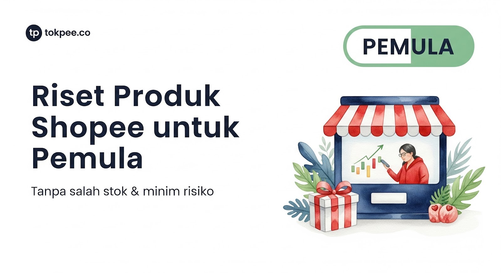 Riset Produk Shopee untuk Pemula Tanpa Salah Stok