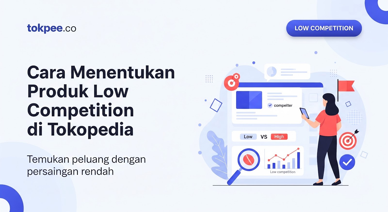 Cara Menentukan Produk Low Competition di Tokopedia