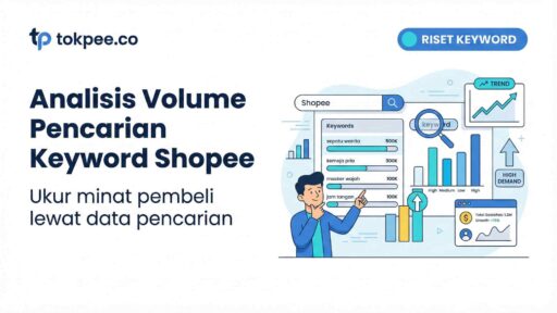 Analisis Volume Pencarian Keyword Shopee