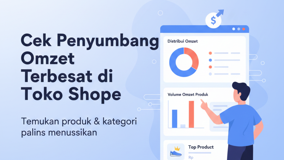 Cek Penyumbang Omzet Terbesar di Toko Shopee