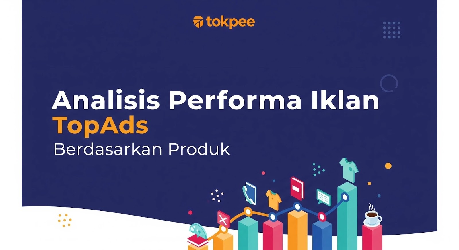 Analisis Performa Iklan TopAds Berdasarkan Produk