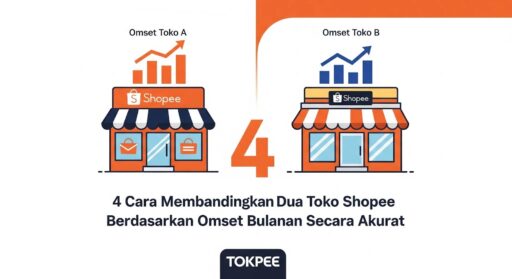 Cara Membandingkan Dua Toko Shopee Berdasarkan Omset Bulanan